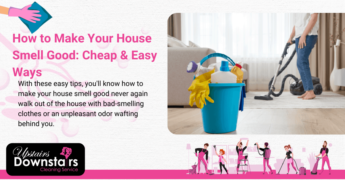 How to Make Your House Smell Good Cheap & Easy Ways