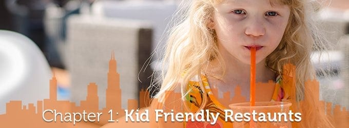 Chapter 1: Kid-Friendly Chicago Restaurants