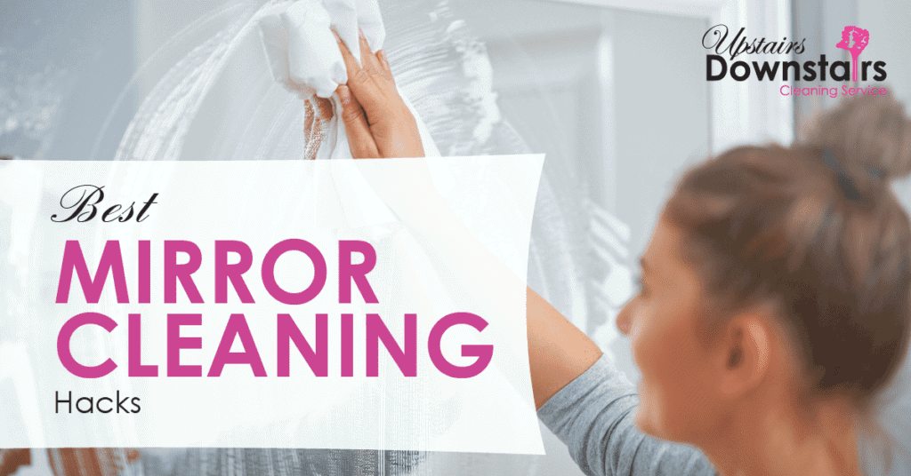 10 Best Mirror Cleaning Hacks for a Spotless Mirror