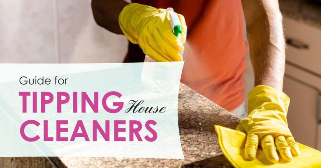tipping house cleaners